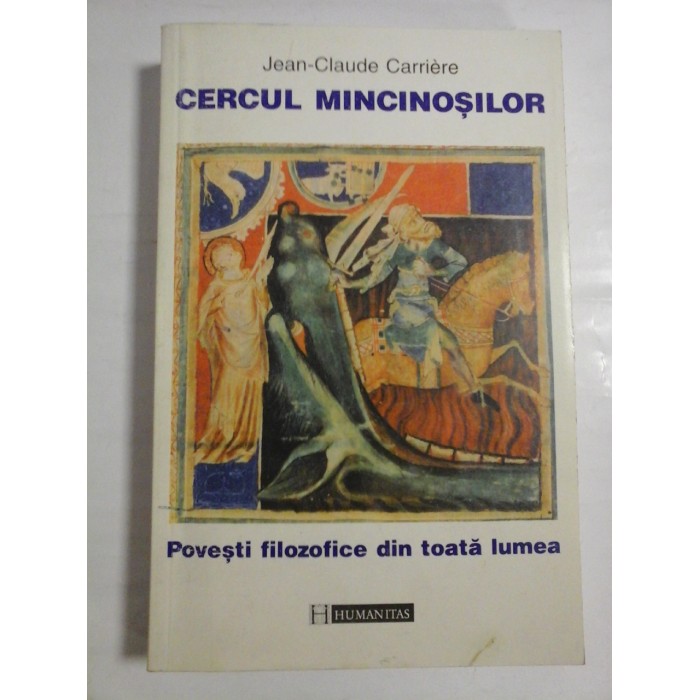 CERCUL MINCINOSILOR - JEAN-CLAUDE CARRIERE